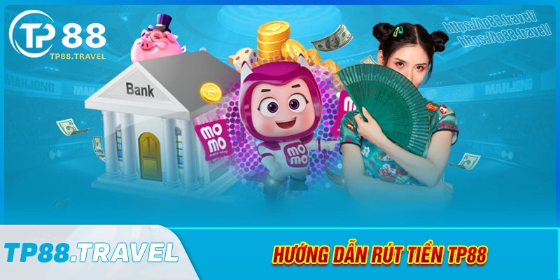 huong-dan-rut-tien-tp88-nhanh-chong-an-toan-cho-nguoi-moi