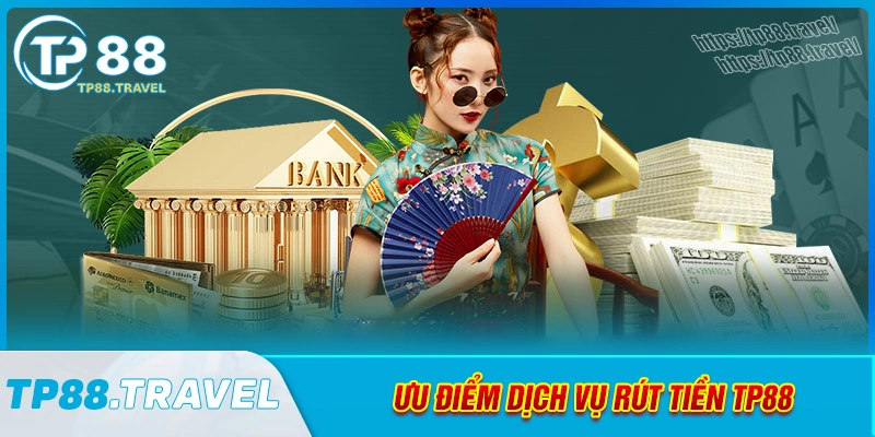 uu-diem-khi-thuc-hien-giao-dich-rut-tien-tp88